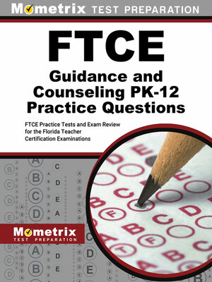 cover image of FTCE Guidance and Counseling PK-12 Practice Questions